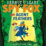 Spy Fox and Agent Feathers, Dermot OLeary