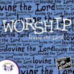 Worship  Loving the Lord, Kim Mitzo Thompson