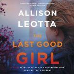 The Last Good Girl, Allison Leotta