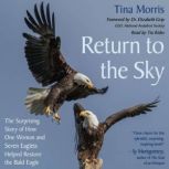 Return to the Sky, Tina Morris