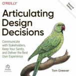 Articulating Design Decisions Commun..., Tom Greever