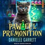 Pawful Premonition, Danielle Garrett