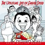 The Unusual Life of David Snod Episo..., Kevin William Rascoe