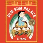 Dim Sum Palace, X. Fang