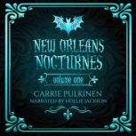 New Orleans Nocturnes Volume One, Carrie Pulkinen