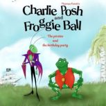 Thomas Funcks Charlie Posh and Frogg..., Thomas Funck