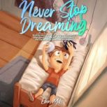 Never Stop Dreaming, Ellen Mills