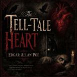 The TellTale Heart, Edgar Allan Poe