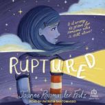 Ruptured, Joanne Rossmassler Fritz