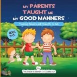 My Parents Taught Me My Good Manners, The Sincere Seeker Collection