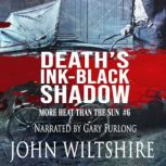 Deaths Ink Black Shadow, John Wiltshire