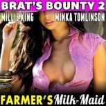 Farmers Maid  Brats Bounty 2, Millie King