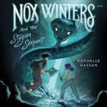 Nox Winters and the Stygian Serpent, Rochelle Hassan