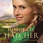 Loving Libby, Robin Lee Hatcher