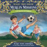 Magic Tree House #52: Soccer on Sunday, Mary Pope Osborne