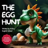 The Egg Hunt, Kicksy English School