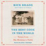 The Best Cook in the World, Rick Bragg