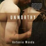 Unworthy, Antonio Monda