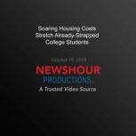 Soaring Housing Costs Stretch Already..., PBS NewsHour