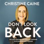 Dont Look Back, Christine Caine