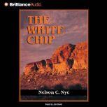 The White Chip, Nelson C. Nye