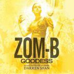 Zom-B Goddess, Darren Shan