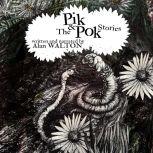 THE PIK  POK STORIES FOR CHILDREN, ALAN JAMES WALTON