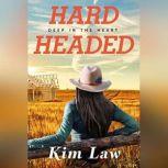Hardheaded, Kim Law