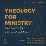 Theology for Ministry, William R. Edwards