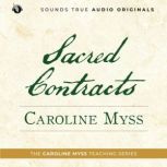Sacred Contracts, Caroline Myss