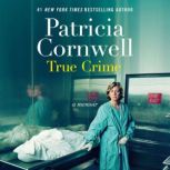 True Crime, Patricia Cornwell