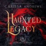 Haunted Legacy, Carissa Andrews
