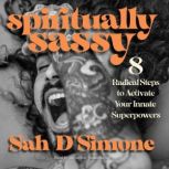 Spiritually Sassy, Sah DSimone