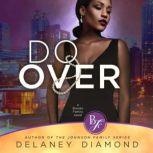 Do Over, Book 3, Delaney Diamond