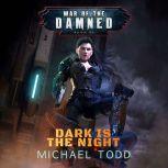 Dark is the Night A Supernatural Action Adventure Opera, Michael Anderle