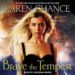 Brave the Tempest, Karen Chance