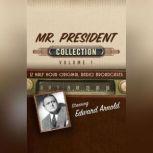 Mr. President, Collection 1, Black Eye Entertainment