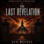 The Last Revelation Thy Kingdom Com..., Ben Mashud