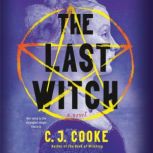 The Last Witch, C. J. Cooke