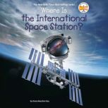 Where Is the International Space Stat..., Dana Meachen Rau