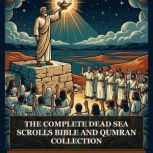 The Complete Dead Sea Scrolls Bible a..., Community of Qumran and Enoch