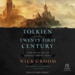 Tolkien in the TwentyFirst Century, Nick Groom