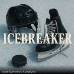 Icebreaker Book Summary  Analysis, Ava Cross
