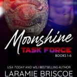 The Moonshine Task Force Series, Laramie Briscoe