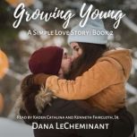 Growing Young, Dana LeCheminant