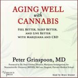 Aging Well with Cannabis, M.D. Peter Grinspoon