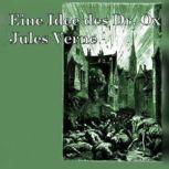 Eine Idee des Doctor Ox, Jules Verne