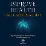 Improve Your Health Daily Affirmation..., Inner Wisdom