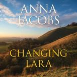 Changing Lara, Anna Jacobs
