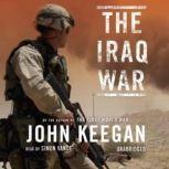 The Iraq War, John Keegan